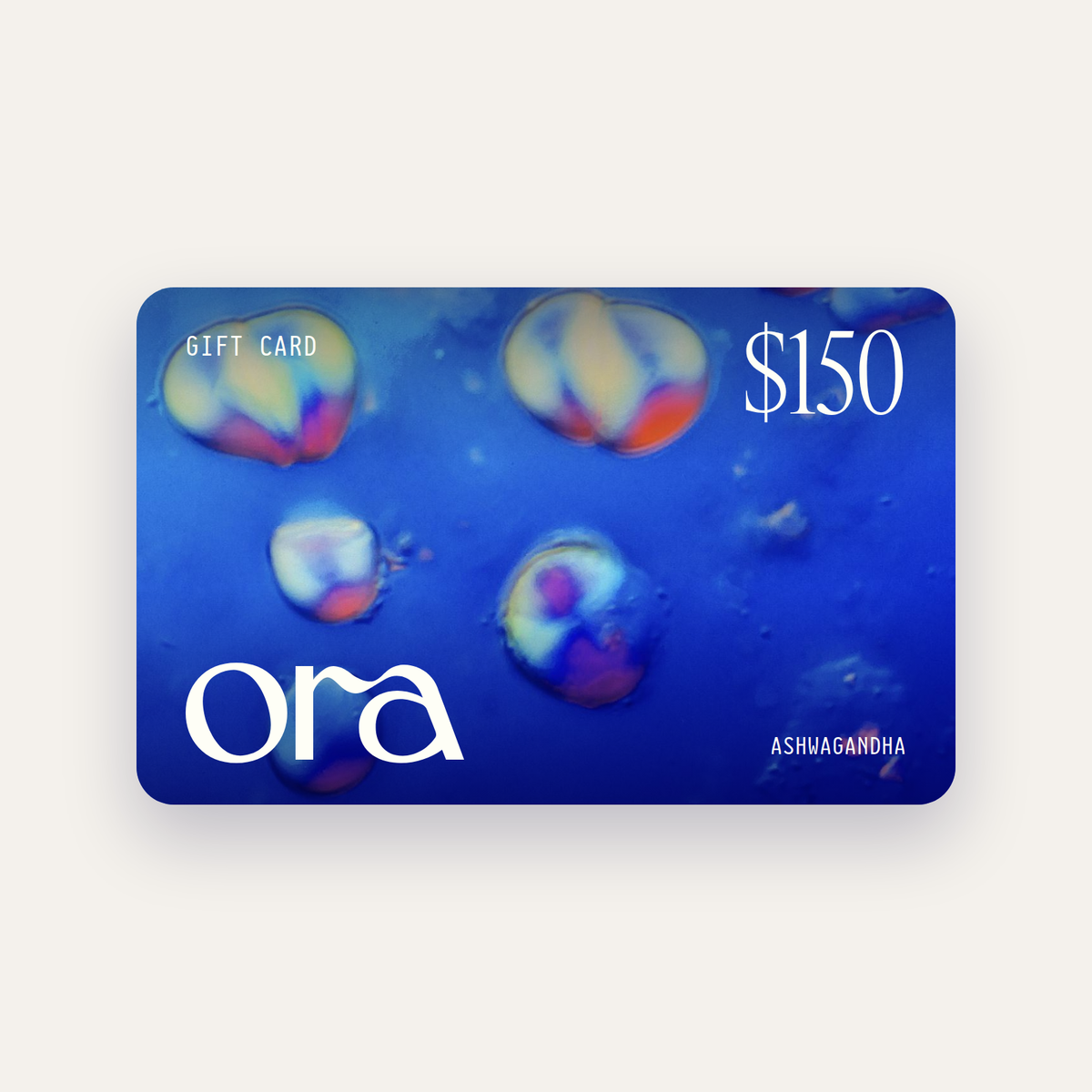 Ora $150 digital gift card, ashwagandha under the microscope