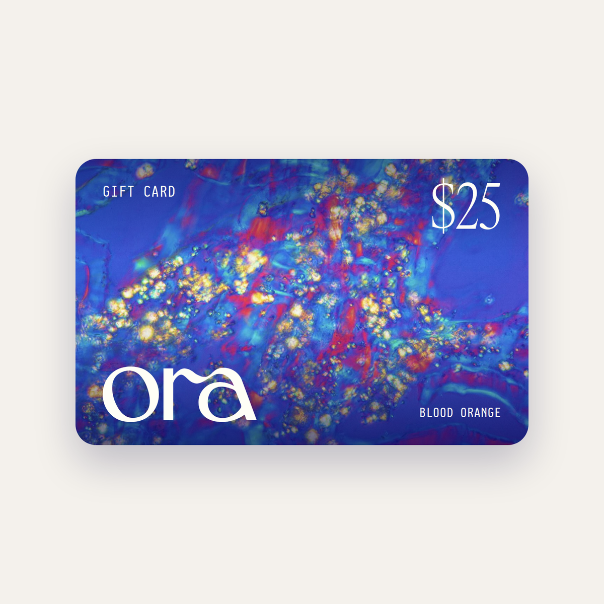 Ora $25 digital gift card, blood orange under the microscope